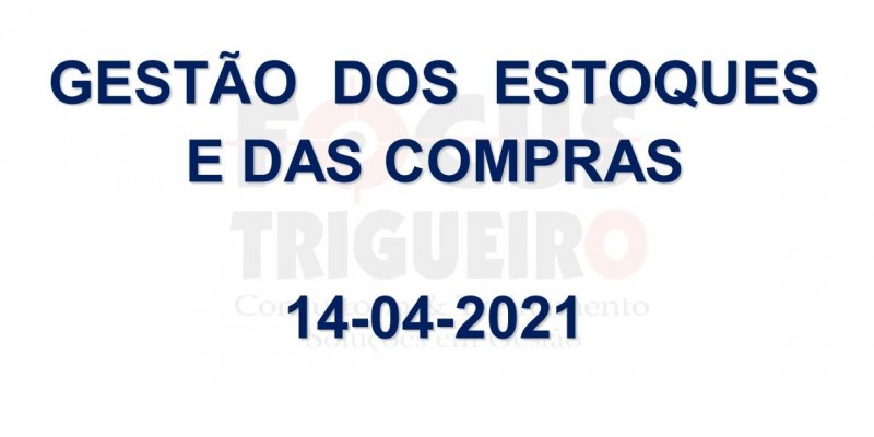 PALESTRA ON-LINE sobre Gestão de Estoques e das Compras