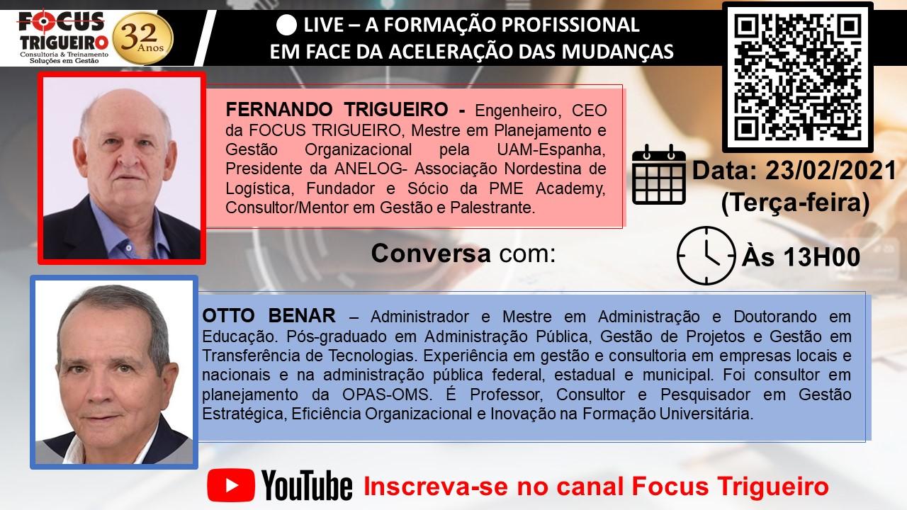 LIVE - A FORMAÇÃO PROFISSIONAL  EM FACE DA ACELERAÇÃO DAS MUDANÇAS - 23/02/2021